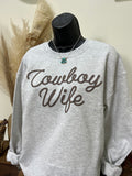 Cowboy Wife Crewneck- Ash