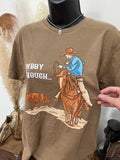 Cowboy Enough Tee-Coyote Brown